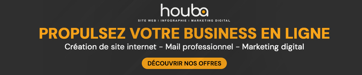 Besoin d'un site pro ? Découvrez nos offres Houba Inc.